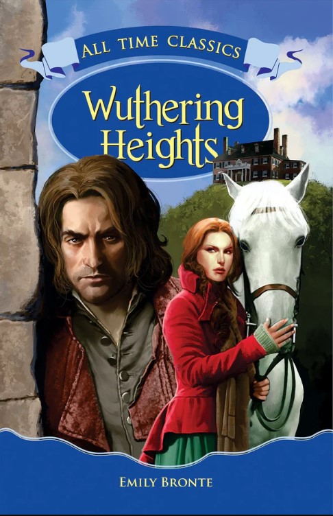 All Time Classics :WUTHERING HEIGHTS